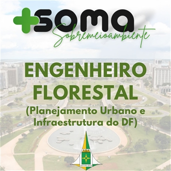 Analista de Planejamento Urbano e Infraestrutura do DF - Eng. Florestal (PRÉ- EDITAL)