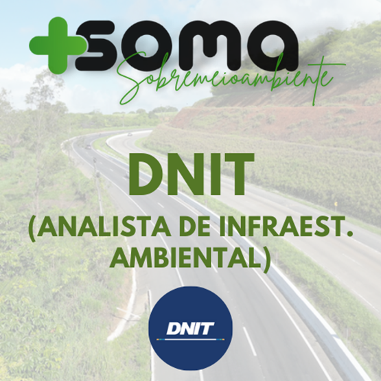 Depart. Nacional de Infraestrutura de Transportes (DNIT) - Analista de Infraestrutura - AMBIENTAL