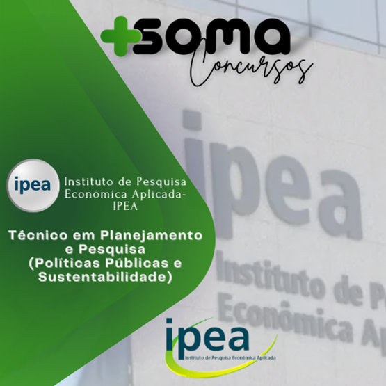 (IPEA) INSTITUTO DE PESQUISA ECONÔMICA APLICADA - Técnico em Planejamento e Pesquisa - Políticas Públicas e Sustentabilidade (PÓS-EDITAL)