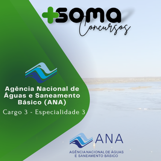 AGÊNCIA NACIONAL DE ÁGUAS E SANEAMENTO BÁSICO (ANA) - Cargo 3