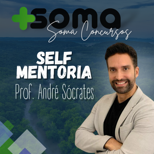 SELF MENTORIA - com Prof. André Sócrates