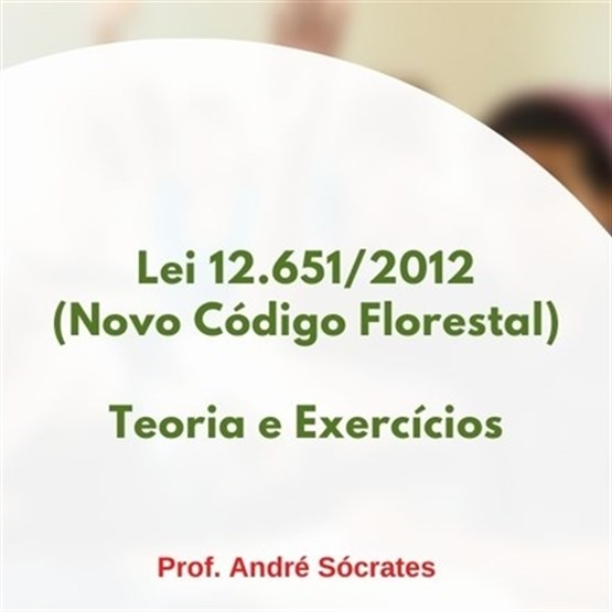 Lei 12.651/2012 (Novo Código Florestal)