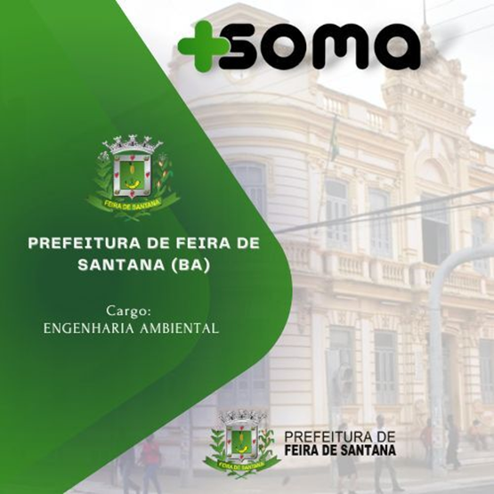 PREFEITURA DE FEIRA DE SANTANA (BA) - Engenheiro Ambiental